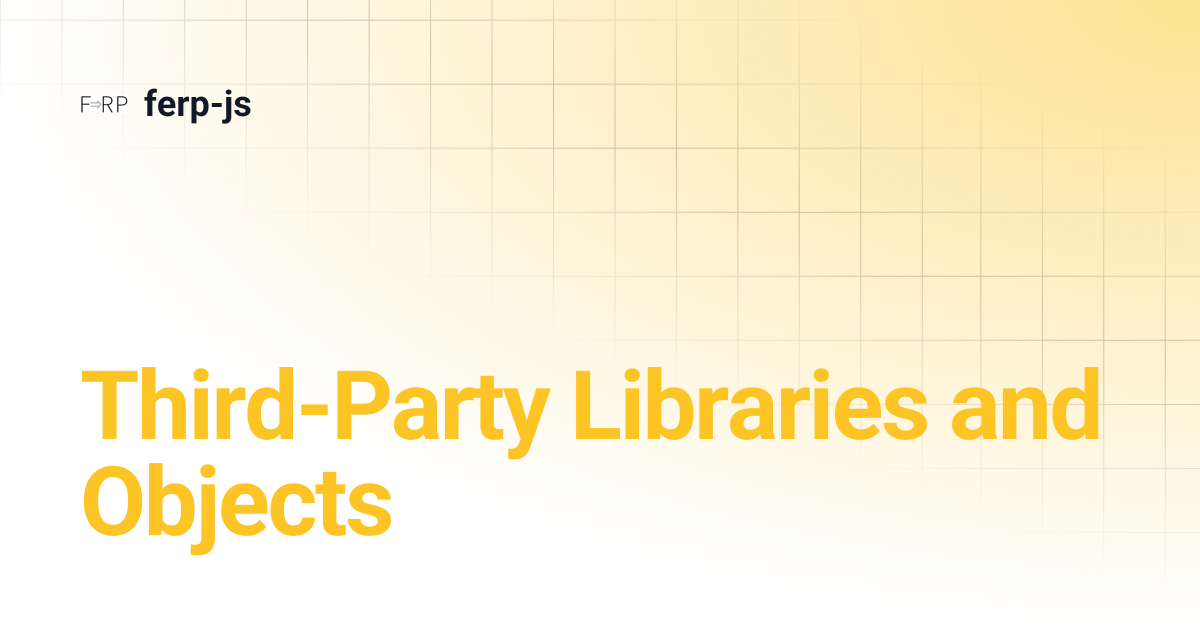 Third-Party Libraries and Objects | ferp-js